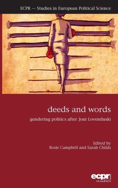 Cover for Rosie Campbell · Deeds and Words: Gendering Politics after Joni Lovenduski (Hardcover Book) (2014)