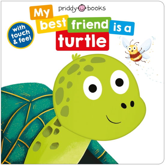 Cover for Roger Priddy · My Best Friend Is A Turtle (Kartonbuch) (2025)