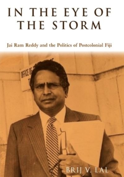 Cover for Brij V. Lal · In the eye of the storm (Book) (2010)