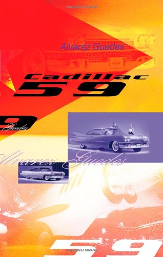 Cover for Alvarez Guedes · Cadillac 59 (Paperback Book) [Spanish, 3 edition] (2001)