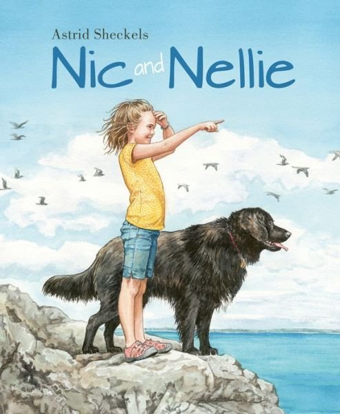 Cover for Astrid Sheckels · Nic and Nellie (Hardcover Book) (2013)