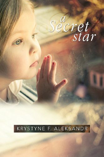 Cover for Krystyne Aleksander · A Secret Star (Paperback Book) (2013)