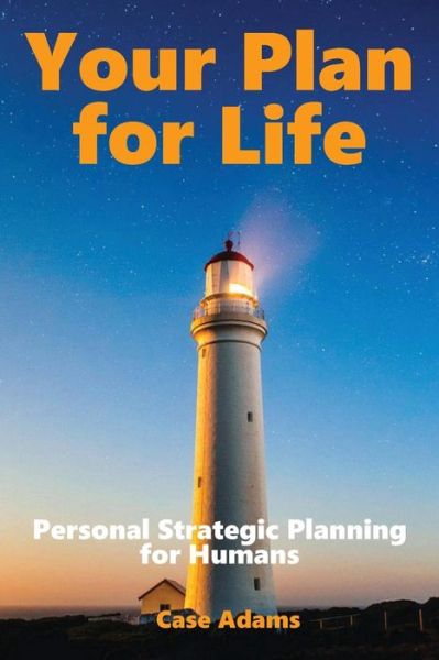 Cover for Case Adams · Your Plan For Life (Paperback Book) (2017)