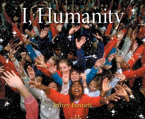 Cover for Jeffrey Bennett · I, Humanity (Hardcover bog) (2016)