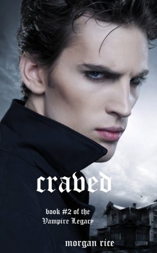 Cover for Morgan Rice · Craved (Book #10 in the Vampire Journals) (Pocketbok) (2012)