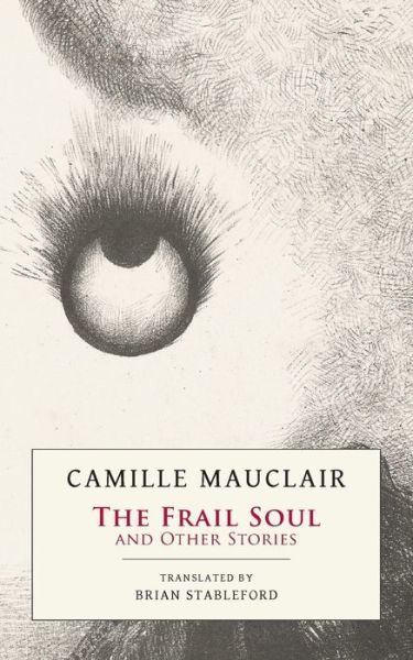 Cover for Camille Mauclair · The Frail Soul (Paperback Book) (2017)