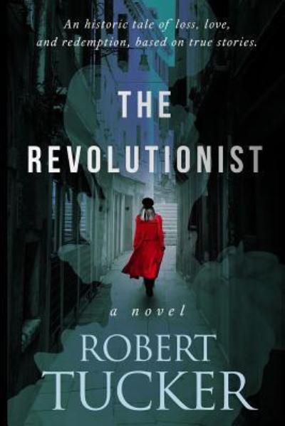 Cover for Robert Tucker · The Revolutionist (Paperback Book) (2018)