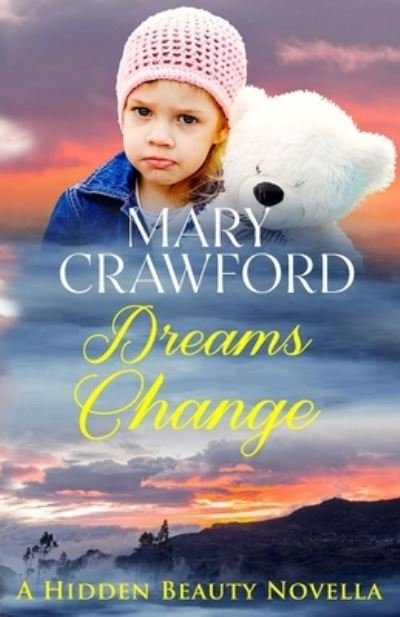 Cover for Mary Crawford · Dreams Change (Paperback Book) (2019)