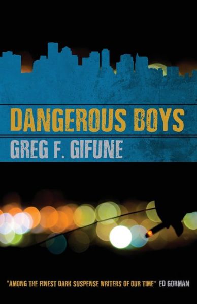 Cover for Greg F Gifune · Dangerous Boys (Paperback Book) (2018)