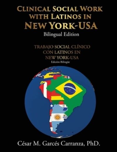 Cover for Cesar M Garces Carranza · Clinical Social Work with Latinos in New York-USA (Paperback Book) (2022)