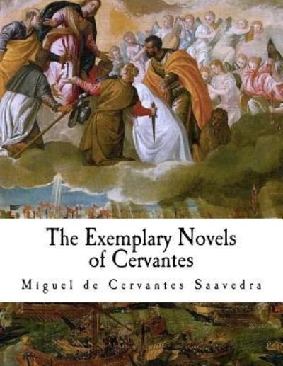 Cover for Miguel de Cervantes Saavedra · The Exemplary Novels of Cervantes (Pocketbok) (2017)