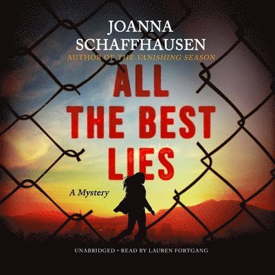 All the Best Lies - Joanna Schaffhausen - Musiikki - Blackstone Publishing - 9781982593520 - tiistai 12. toukokuuta 2020