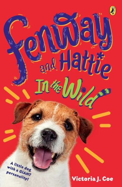 Cover for Victoria J. Coe · Fenway and Hattie in the Wild - Fenway and Hattie (Paperback Book) (2020)