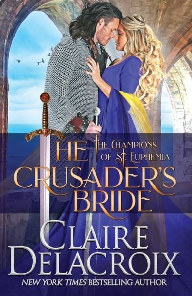 Cover for Claire Delacroix · The Crusader's Bride (Paperback Book) (2020)