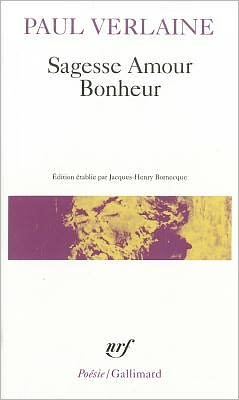 Cover for Paul Verlaine · Sagesse Amour Bonheur (Poesie Ser.) (Paperback Bog) (1975)
