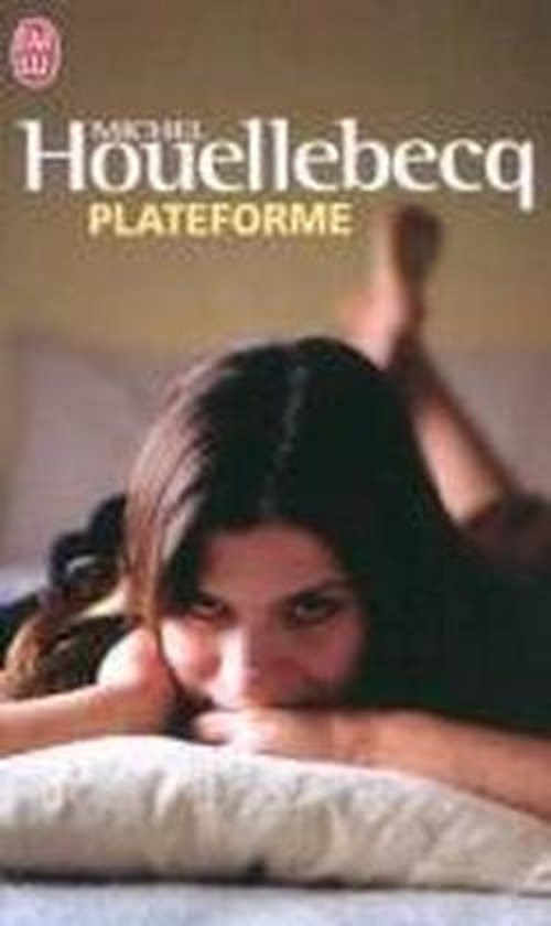 Cover for Michel Houellebecq · Plateforme: au milieu du monde (Pocketbok) [French, J'ailu edition] (2002)