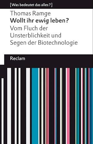 Cover for Thomas Ramge · Wollt ihr ewig leben? (Bok) (2023)