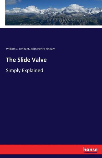 Cover for Tennant · The Slide Valve (Book) (2017)