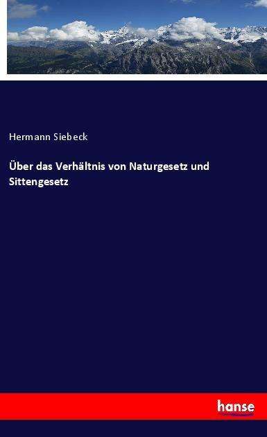 Cover for Siebeck · Über das Verhältnis von Naturge (Book)