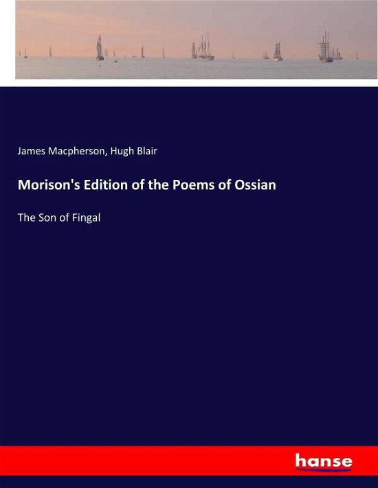 Morison's Edition of the Poe - Macpherson - Libros -  - 9783337845520 - 2 de octubre de 2019