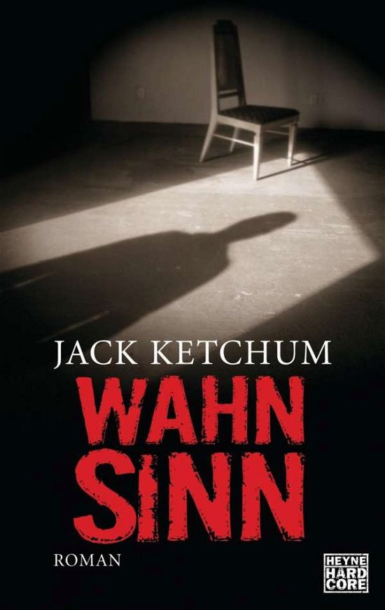 Cover for Jack Ketchum · Heyne.67552 Ketchum.Wahnsinn (Buch)