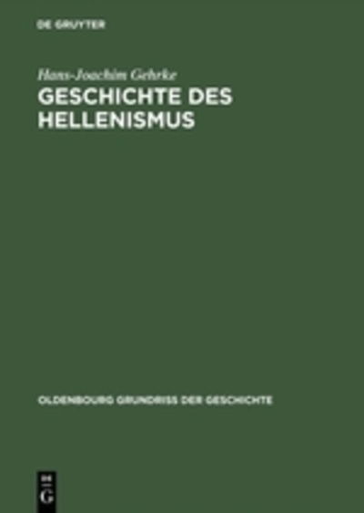 Cover for Gehrke · Geschichte des Hellenismus (Bok)