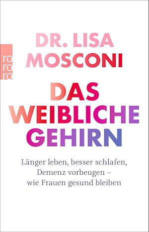 Cover for Lisa Mosconi · Das Weibliche Gehirn (Buch)