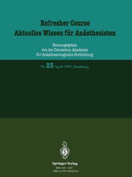 Cover for R Purschke · Refresher Course / Aktuelles Wissen fur Anasthesisten - Refresher Course - Aktuelles Wissen Fur Anasthesisten (Paperback Book) (1997)