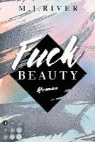 Cover for M. J. River · Fuck Beauty (Fuck-Perfection-Reihe 2) (Bok) (2022)