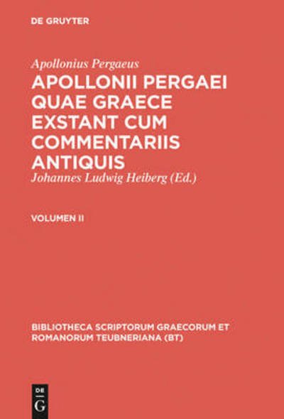Apollonius Pergaeus, ; Heiberg, Johanne - Apollonius Pergaeus - Books - K.G. SAUR VERLAG - 9783598710520 - 1974