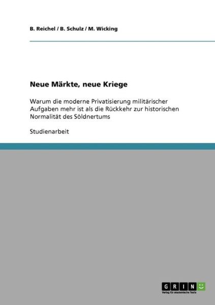 Cover for Reichel · Neue Märkte, neue Kriege (Book) [German edition] (2013)