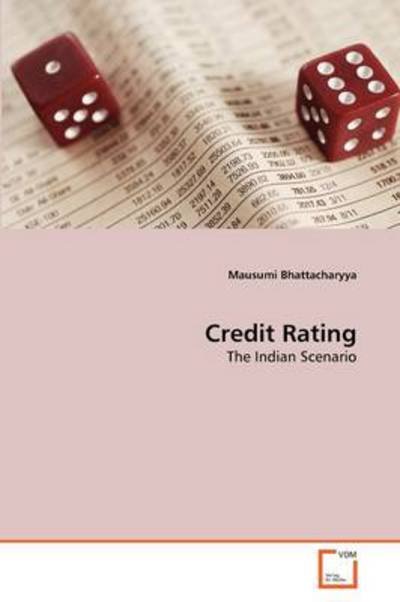 Cover for Mausumi Bhattacharyya · Credit Rating: the Indian Scenario (Paperback Book) (2011)