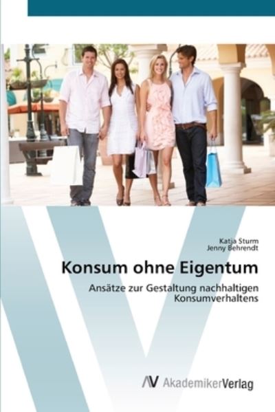 Cover for Sturm · Konsum ohne Eigentum (Book) (2012)