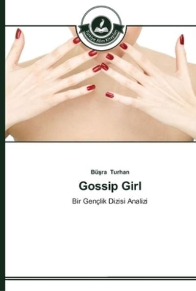 Cover for Turhan · Gossip Girl (Book) (2015)