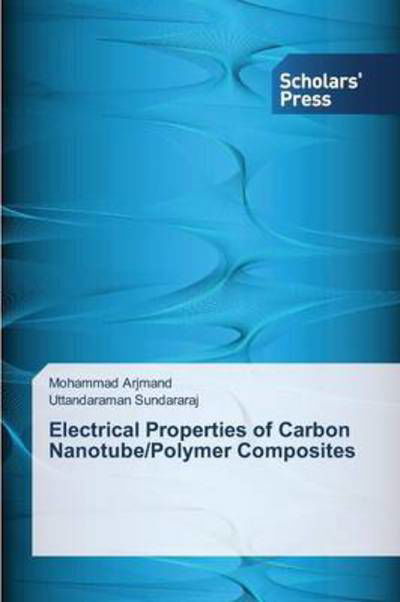 Cover for Uttandaraman Sundararaj · Electrical  Properties of Carbon Nanotube / Polymer Composites (Pocketbok) (2014)