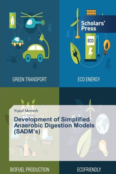 Cover for Momoh Yusuf · Development of Simplified Anaerobic Digestion Models (Sadm's) (Paperback Book) (2015)