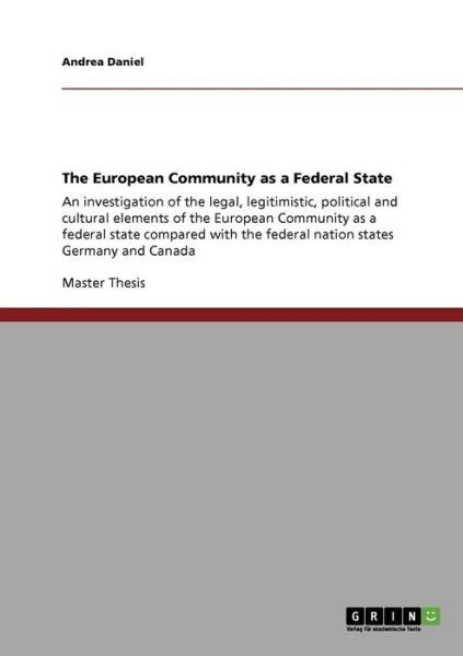 Cover for Daniel · The European Community as a Fede (Book) (2009)