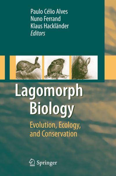 Cover for Klaus Hacklander · Lagomorph Biology: Evolution, Ecology, and Conservation (Paperback Book) [Softcover reprint of hardcover 1st ed. 2008 edition] (2010)