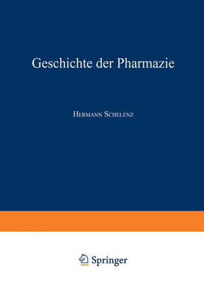 Cover for Hermann Schelenz · Geschichte der Pharmazie (Paperback Book) (1904)