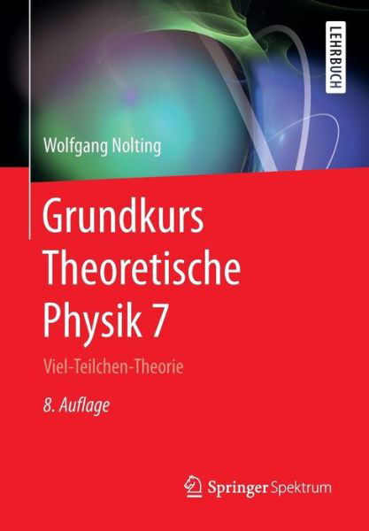 Cover for Nolting · Grundkurs Theoretische Physik.7 (Book) (2016)