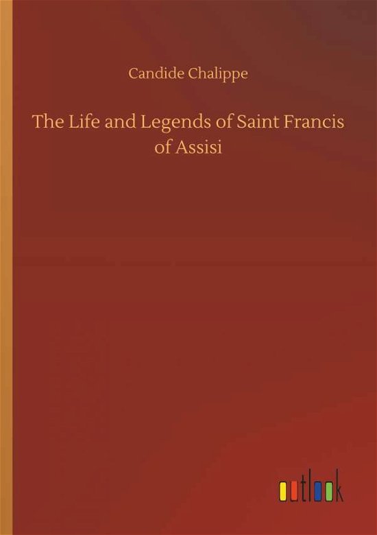 Cover for Chalippe · The Life and Legends of Saint (Bok) (2018)