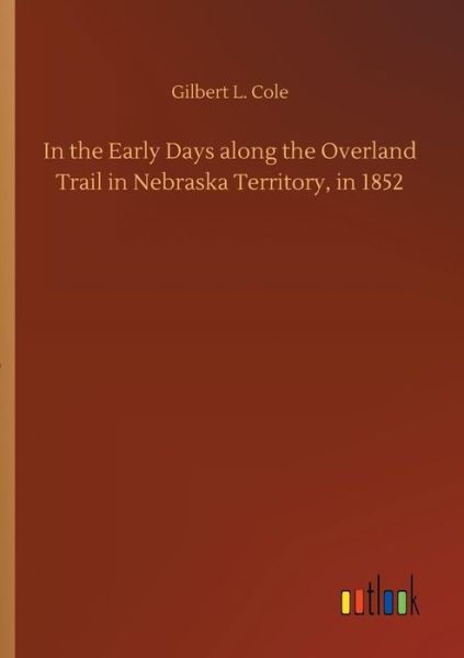 In the Early Days along the Overla - Cole - Kirjat -  - 9783734033520 - torstai 20. syyskuuta 2018