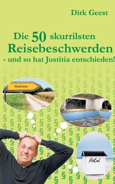 Cover for Dirk Geest · Die 50 Skurrilsten Reisebeschwerden (Paperback Book) [German edition] (2015)