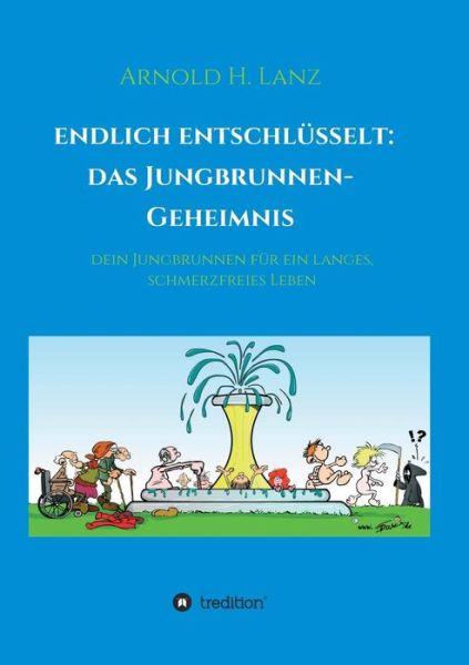 Cover for Lanz · Endlich enschlüsselt: Das Jungbrun (Buch) (2019)