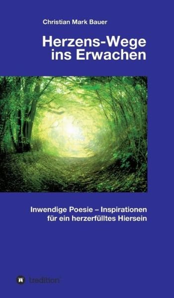 Cover for Bauer · Herzens-Wege ins Erwachen (Bog) (2019)