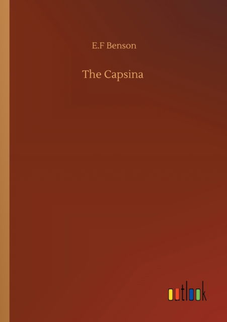 Cover for E F Benson · The Capsina (Taschenbuch) (2020)