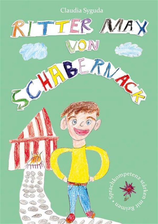 Ritter Max von Schabernack - Claudia - Books -  - 9783752671520 - 