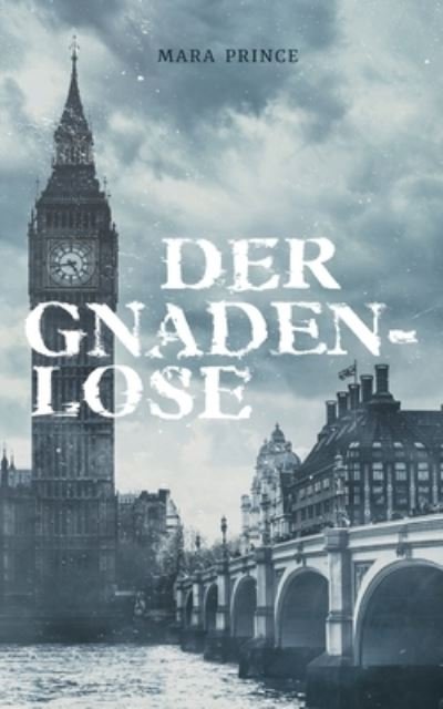 Cover for Mara Prince · Der Gnadenlose (Pocketbok) (2021)
