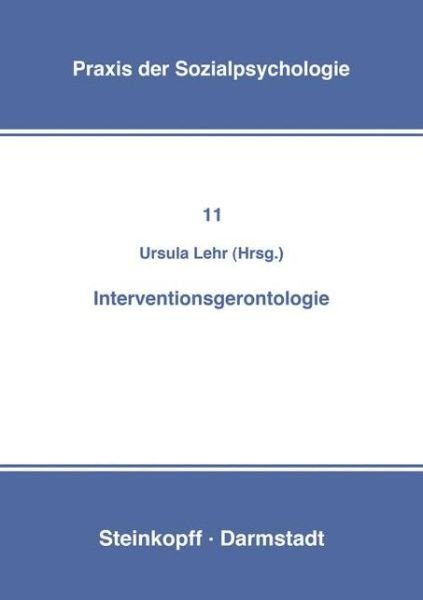 Cover for U Lehr · Interventionsgerontologie - Praxis der Sozialpsychologie (Taschenbuch) (1979)