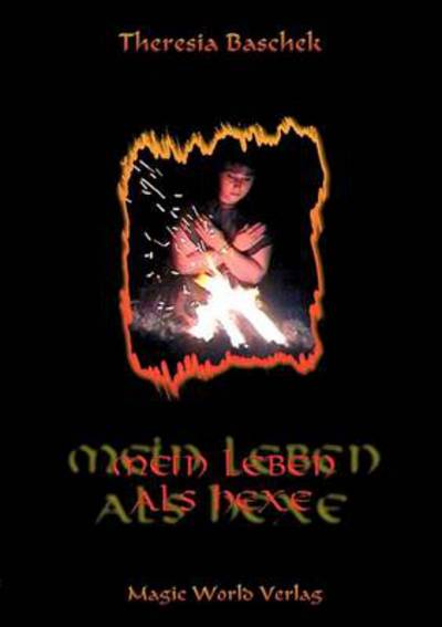 Cover for Theresia Baschek · Mein Leben als Hexe (Paperback Book) [German edition] (2001)